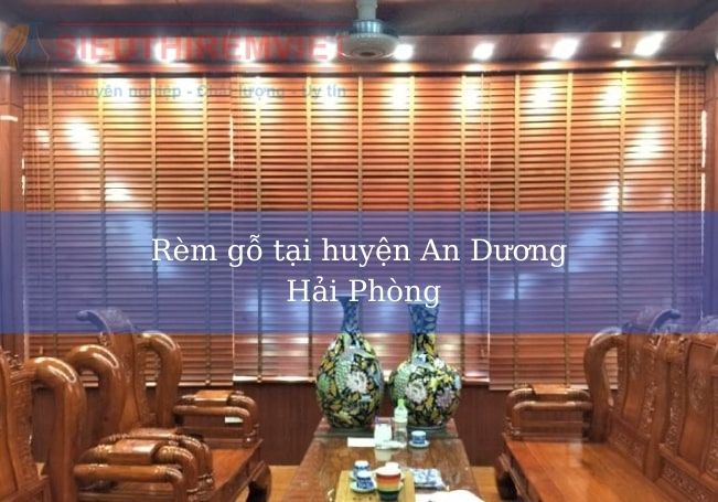 Rèm gỗ tại huyện An Dương Hải Phòng