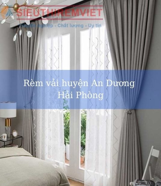 mua Rèm vải tại huyện An Dương Hải Phòng